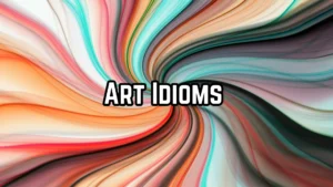 Art Idioms