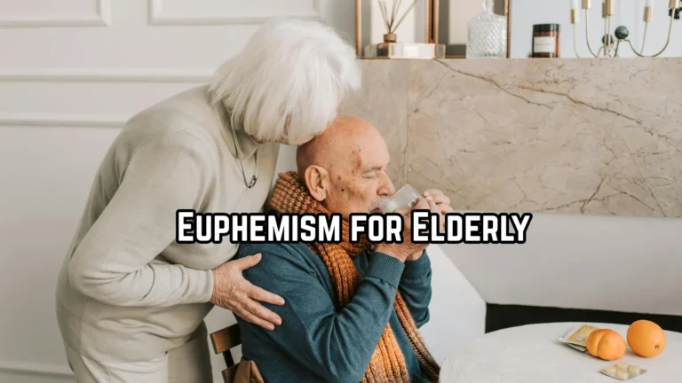 Euphemism for Elderly