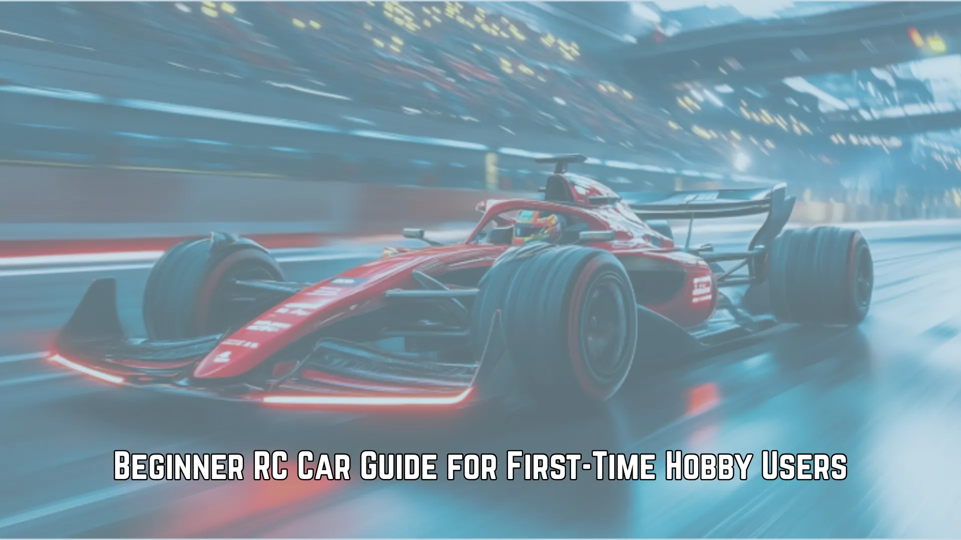 Beginner RC Car Guide