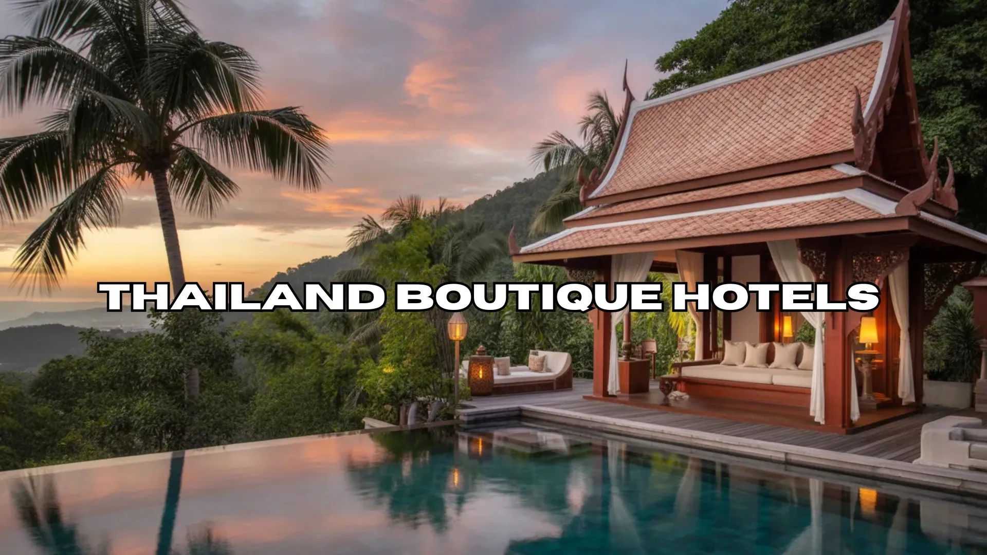 Thailand Boutique Hotels
