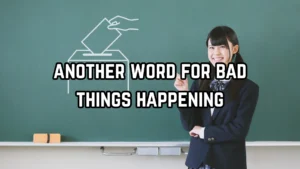 another word for bad things happening