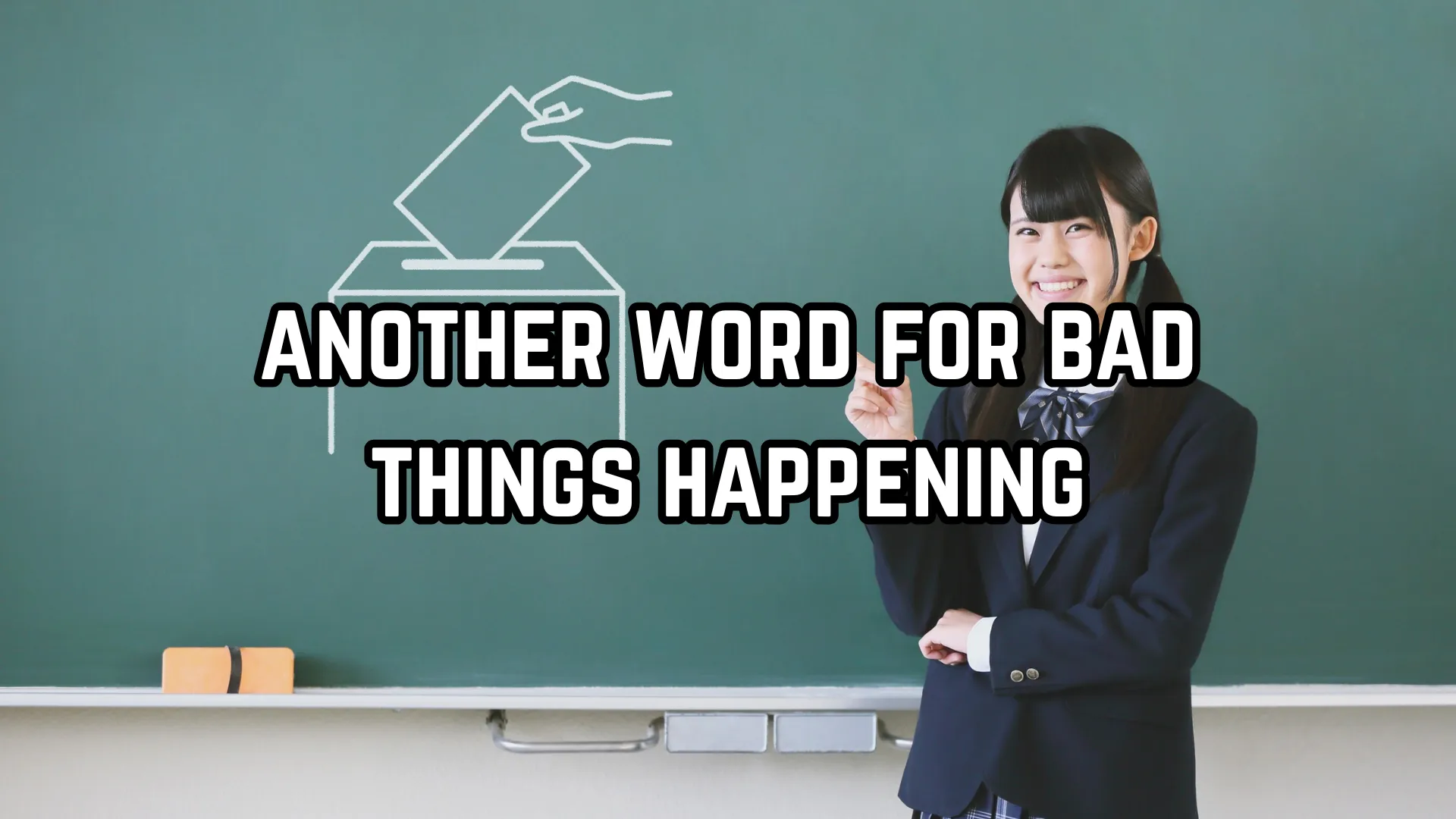 another word for bad things happening