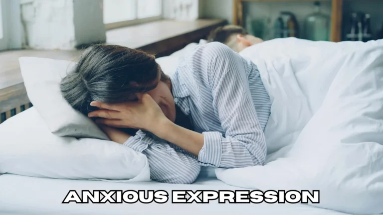 Anxious Expression