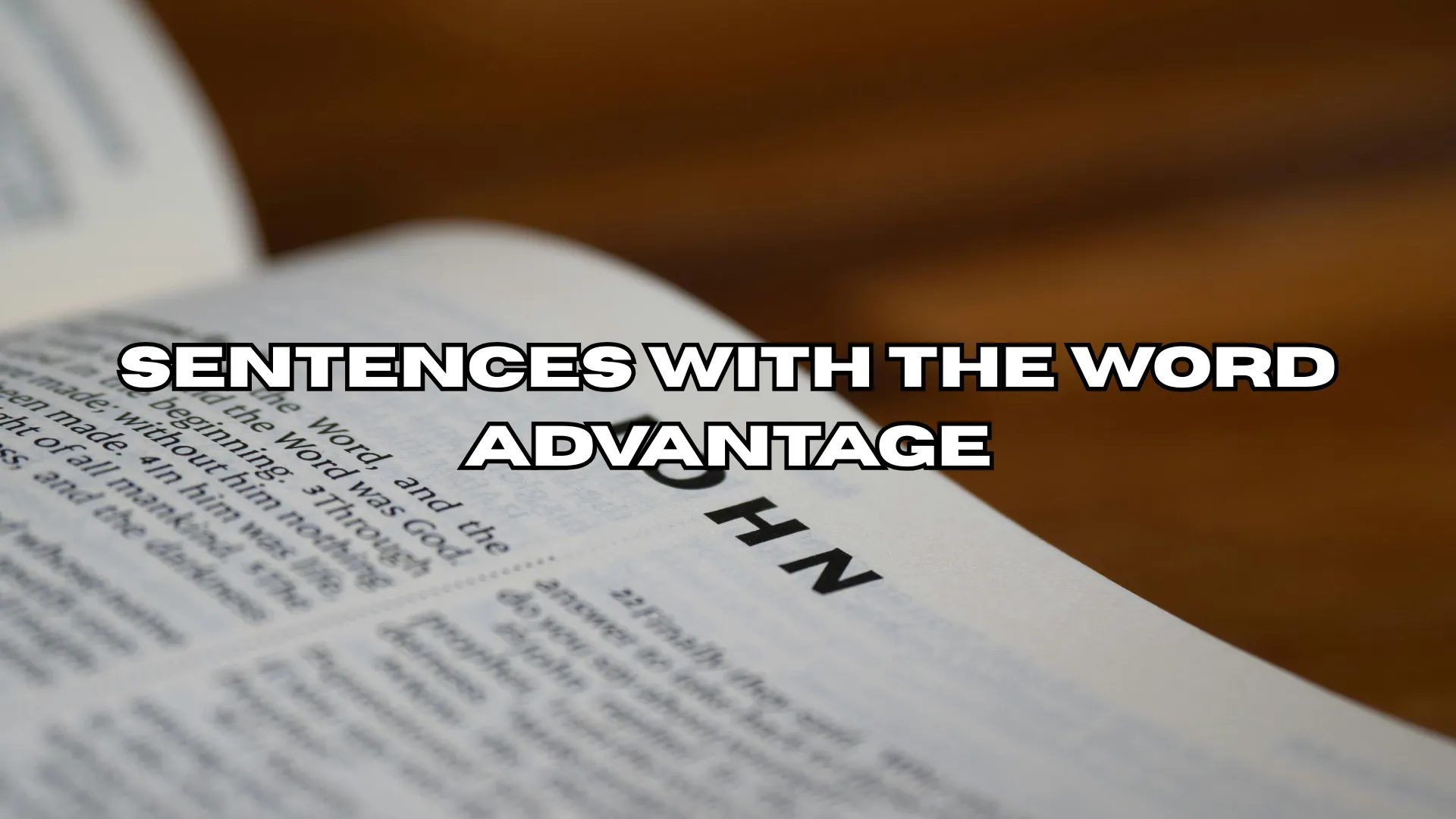 Sentences With the Word Advantage