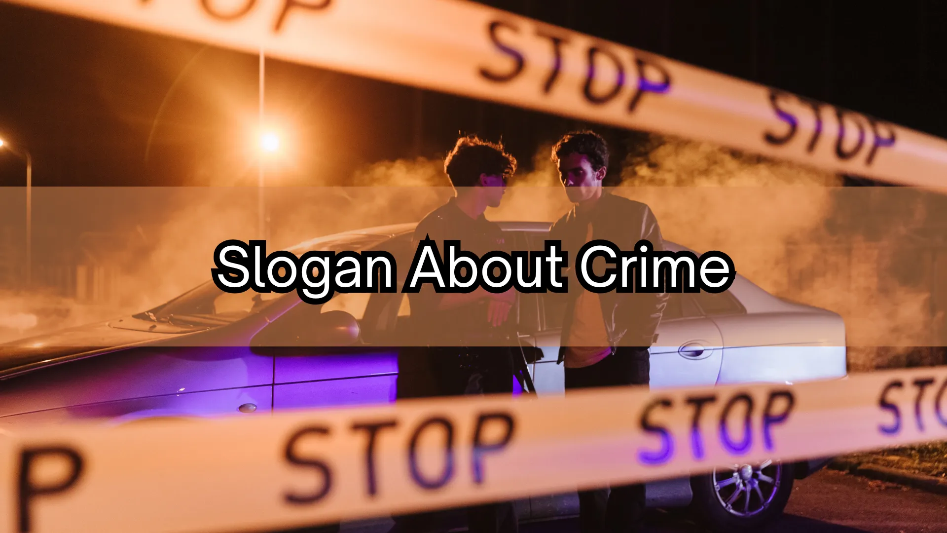 Slogan About Crime