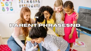 Parent Phrases