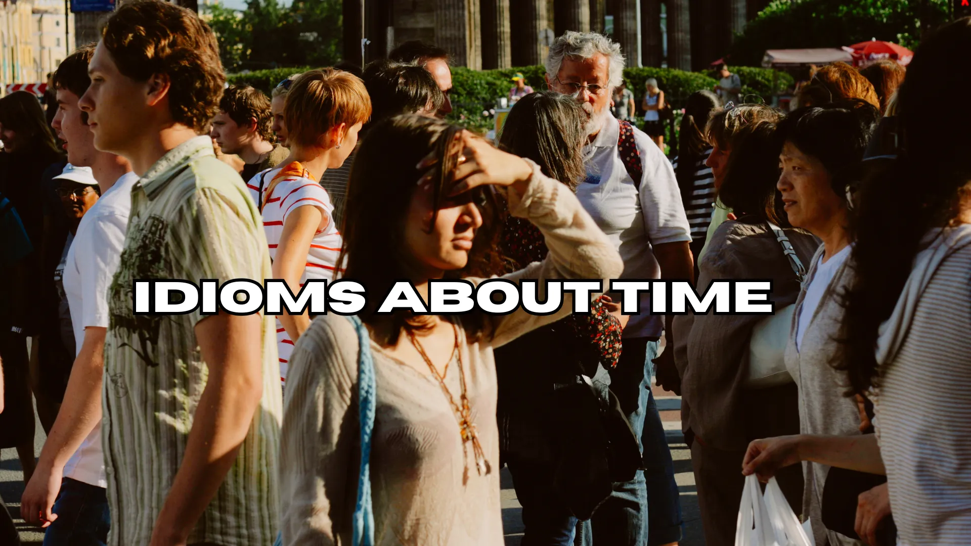 Idioms About Time