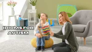 Idioms for Autism